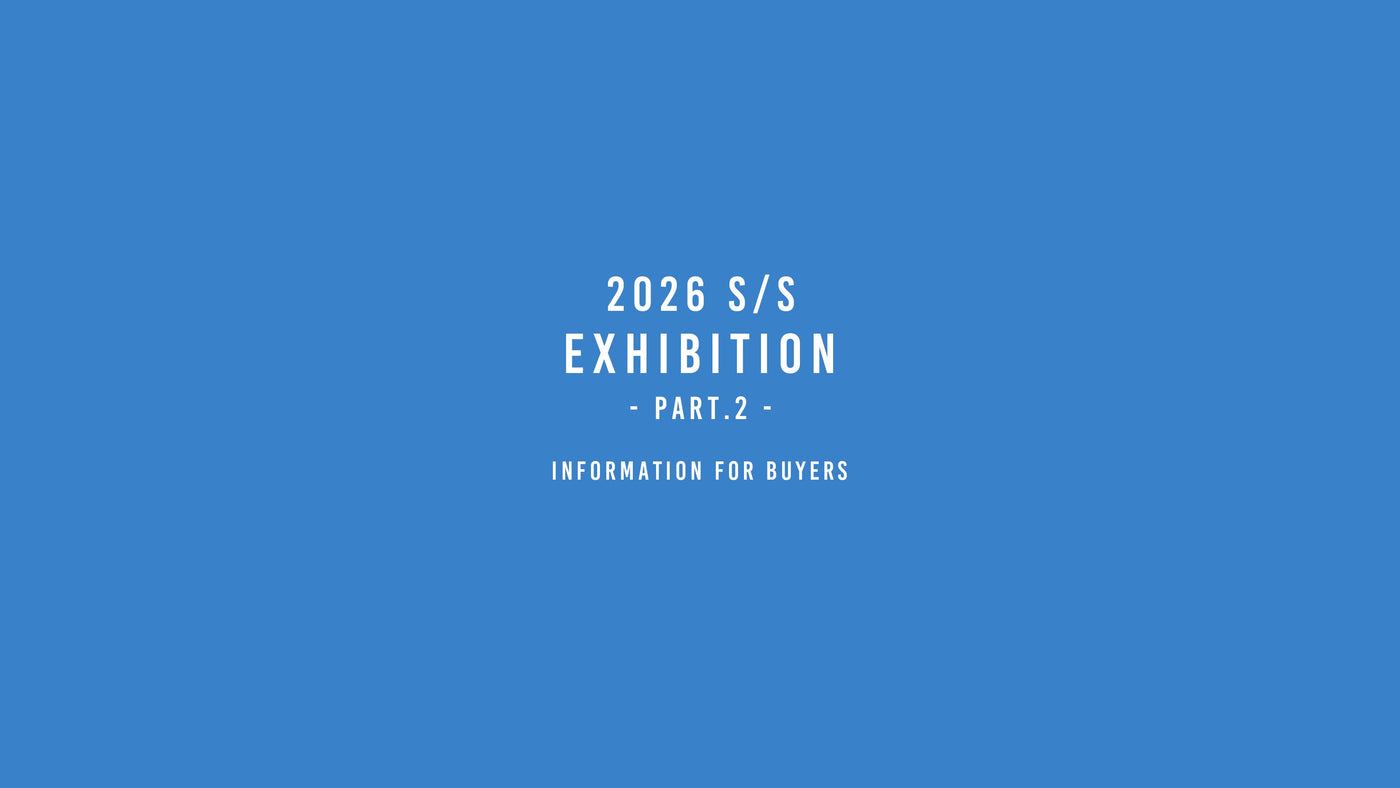 2026SS Part.2 展示会のご案内