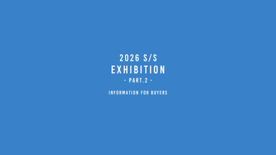 2026SS Part.2 展示会のご案内