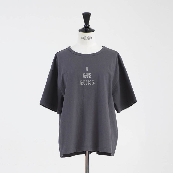 HEAVENLY ヘブンリー］ #014 Wide Print T-Shirt ”I ME MINE